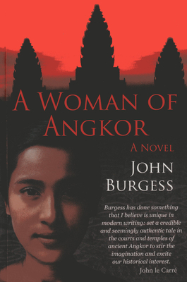 A Woman of Angkor - Burgess, John