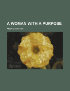 A Woman with a Purpose