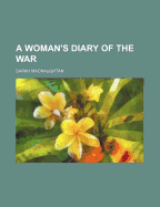 A Woman's Diary of the War
