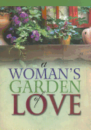 A Woman's Garden of Love