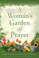 A Woman's Garden of Prayer: Cultivating Intimacy with God Through Prayer