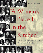 "A woman's place is in the kitchen" : the evolution of women chefs