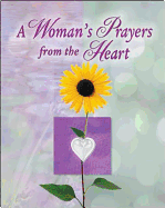 A Woman's Prayers from the Heart