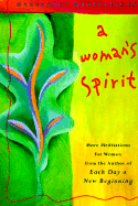 A Woman's Spirit: More Meditations for Women - Hazelden Publishing, and Hazelden Foundation, and Casey, Karen