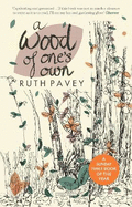A Wood of One's Own: A lyrical, beguiling and inspiring nature memoir