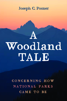 A Woodland Tale - Posner, Joseph C