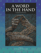 A Word in the Hand: An Introduction to Sign Language, Combined Edition
