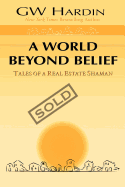 A World Beyond Belief (Real Estate)