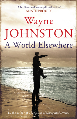 A World Elsewhere - Johnston, Wayne