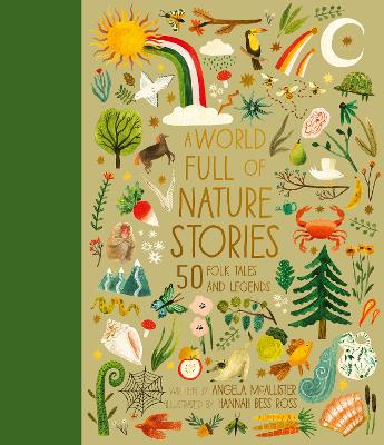A World Full of Nature Stories: 50 Folktales and Legends - McAllister, Angela