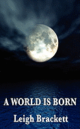 A World Is Born