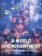 A world of enchantment