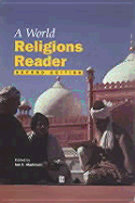 A World Religions Reader - Markham, Ian S (Editor)