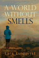 A World Without Smells