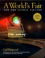 A World's Fair for the Global Village - Malamud, Carl (Preface by), and Anderson, Laurie (Afterword by), and Dalai Lama (Foreword by)