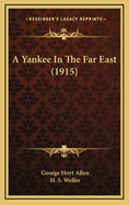 A Yankee in the Far East (1915)