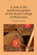 A Year in the Medicinal Garden of The Royal College of Physicians