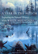 A Year in the Notch: U.S. Women Nature Writers - Sargent, William