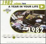 A Year in Your Life: 1982, Vol. 2