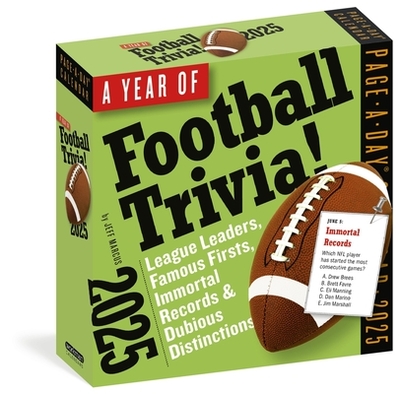 A Year of Football Trivia! Page-a-Day Calendar 2025: League Leaders, Famous Firsts, Immortal Records & Dubious Distinctions - Marcus, Jeff