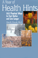 A Year of Health Hints: 365 Practical Ways to Feel Better and Live Longer