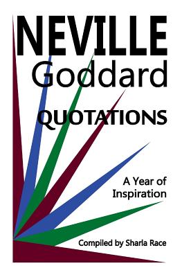 A Year of Inspiration: Neville Goddard Quotations - Race, Sharla