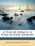 A Year of Miracle: A Poem in Four Sermons