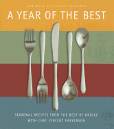 A Year of the Best: Seasonal Recipes from the Best of Bridge