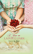 A Year on Ladybug Farm - Ball, Donna