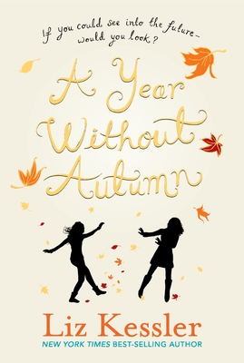 A Year Without Autumn - Kessler, Liz