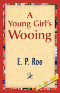 A Young Girl's Wooing