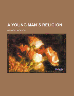 A young man's religion