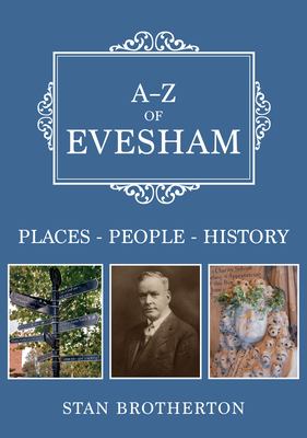 A-Z of Evesham: Places-People-History - Brotherton, Stan