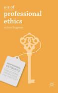 A-Z of Professional Ethics: Essential Ideas for the Caring Professions