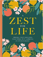 A Zest For Life: Fresh, tasty recipes that will put a spring in your stride