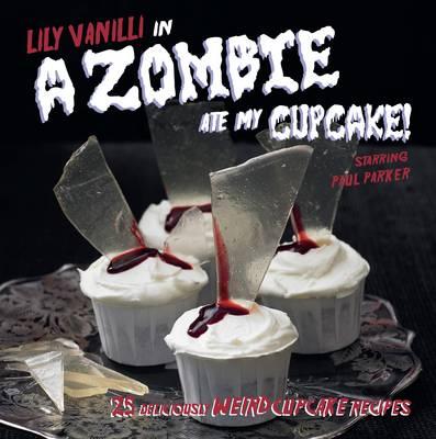 A Zombie Ate My Cupcake - Vanilli, Lily