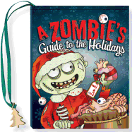 A Zombie's Guide to the Holidays: It's a Wonderful Afterlife!