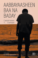 Aabbayaasheen Baa Na Baday