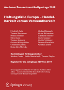 Aachener Bausachverst?ndigentage 2019: Haftungsfalle Europa - Handelbarkeit Versus Verwendbarkeit
