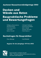 Aachener Bausachverstandigentage 2002: Decken Und Wande Aus Beton - Baupraktische Probleme Und Bewertungsfragen