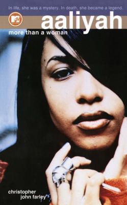 Aaliyah: More Than a Woman - Farley, Christopher John
