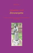 Aalweber und Zitronenjette: 77 st?dtische Originale im Norden und Osten Deutschlands und ihre Denkm?ler