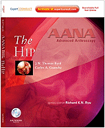 AANA Advanced Arthroscopy: The Hip: Expert Consult: Online, Print and DVD
