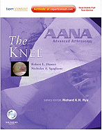 AANA Advanced Arthroscopy: The Knee: Expert Consult: Online, Print and DVD