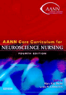 Aann Core Curriculum for Neuroscience Nursing