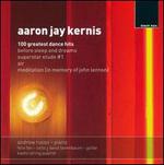 Aaron Jay Kernis: 100 Greatest Dance Hits