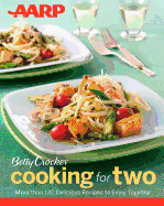 AARP/Betty Crocker Cooking for Two