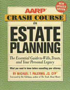 AARP Crash Course in Estate Planning: The Essential Guide to Wills, Trusts, and Your Personal Legacy