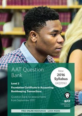 AAT Bookkeeping Transactions: Question Bank - BPP Learning Media