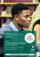 AAT Foundation Certificate in Accounting Level 2 Synoptic Assessment: Question Bank